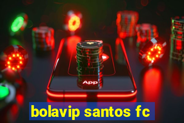 bolavip santos fc